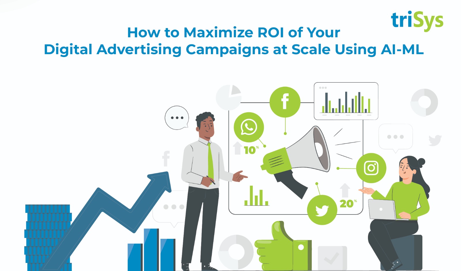 How to Maximize ROI of Your Digital Advertising Campaigns at Scale Using AI-ML